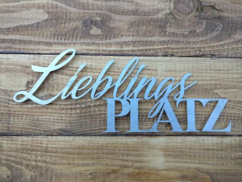 Lieblingsplatz Schriftzug Edelstahl mit kleinen Fehlern